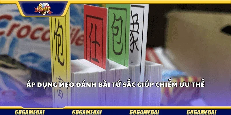 Áp dụng mẹo đánh bài tứ sắc giúp chiếm ưu thế.